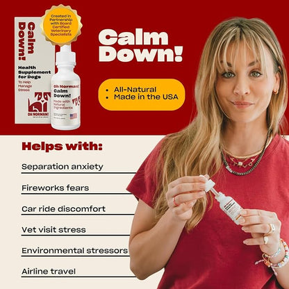 OH NORMAN! Dog Calming Aid Supplement with Chamomile, L-Theanine, Valerian, Passion Flower & Melatonin - Calm Down! by Kaley Cuoco - Ideal for Separation, Thunderstorms, Fireworks & Travel - 1 Fl Oz