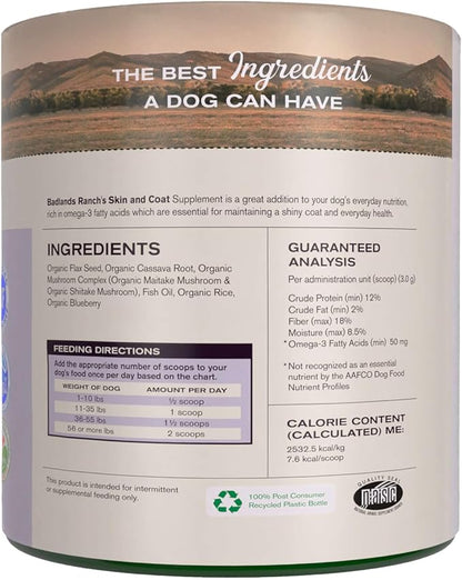 Badlands Ranch - Skin & Coat Canine Supplement w/Omega-3 Fatty Acids, Org. Ingredients, Antioxidant Topper, Nourish Coat &Paws, Joint, Support Shiny Coat & Healthy Skin by Katherine Heigl (30 Scoops)
