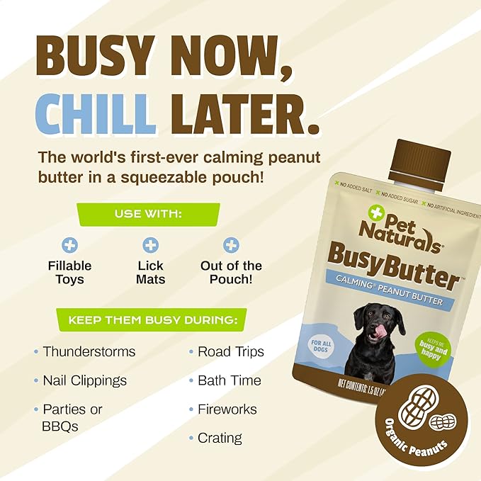 Pet Naturals BusyButter Easy Squeeze Calming Peanut Butter for Dogs, 6 Pouches - Great for Treats, Lick Mats, Training, Calming, and Occupier Toys