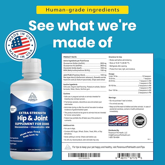 Liquid Glucosamine for Dogs 2600mg, Hip & Joint Supplement with Chondroitin & MSM, 32 oz Mobility Support for Large Dogs, Human-Grade Joint Care Made in GMP & FDA Registered Facility